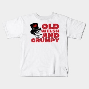 Old Welsh & Grumpy Kids T-Shirt